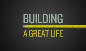 building-great-life-300x180-1.webp